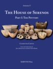 The House of Serenos, Part I : The Pottery (Amheida V) - Book