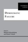 Democratic Failure : NOMOS LXIII - eBook
