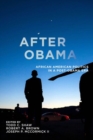 After Obama : African American Politics in a Post-Obama Era - Book