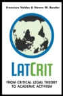 LatCrit : From Critical Legal Theory to Academic Activism - eBook