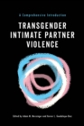 Transgender Intimate Partner Violence : A Comprehensive Introduction - eBook