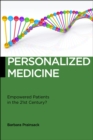 Personalized Medicine : Empowered Patients in the 21st Century? - Book