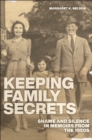 Keeping Family Secrets : Shame and Silence in Memoirs from the 1950s - Book