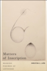 Matters of Inscription : Reading Figures of Latinidad - Book