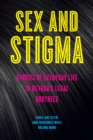 Sex and Stigma : Stories of Everyday Life in Nevada’s Legal Brothels - Book