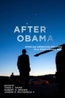 After Obama : African American Politics in a Post-Obama Era - eBook