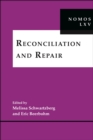 Reconciliation and Repair : NOMOS LXV - Book