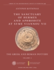 The Sanctuary of Hermes and Aphrodite at Syme Viannou VII, Vol. 2 : The Greek and Roman Pottery - Book