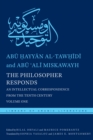 The Philosopher Responds : An Intellectual Correspondence from the Tenth Century, Volume One - eBook