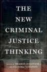 The New Criminal Justice Thinking - Book