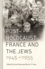 Post-Holocaust France and the Jews, 1945-1955 - Book