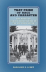That Pride of Race and Character : The Roots of Jewish Benevolence in the Jim Crow South - eBook