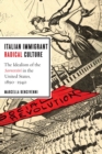 Italian Immigrant Radical Culture : The Idealism of the Sovversivi in the United States, 1890-1940 - Book