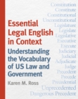 Essential Legal English in Context : Understanding the Vocabulary of US Law and Government - Book
