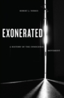 Exonerated : A History of the Innocence Movement - eBook