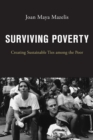 Surviving Poverty : Creating Sustainable Ties among the Poor - eBook