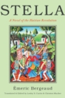 Stella : A Novel of the Haitian Revolution - Book