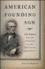 American Founding Son : John Bingham and the Invention of the Fourteenth Amendment - eBook