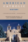 American Catholic History, Second Edition : A Documentary Reader - Book