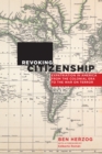 Revoking Citizenship : Expatriation in America from the Colonial Era to the War on Terror - Book