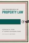 The Psychology of Property Law - Book