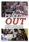Priced Out : Stuyvesant Town and the Loss of Middle-Class Neighborhoods - eBook