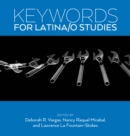 Keywords for Latina/o Studies - Book