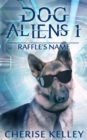 Dog Aliens 1 Raffle's Name - Book