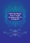 Tafsir Ibn Kathir Part 17 of 30 : Al Anbiyaa 001 To Al Hajj 078 - Book