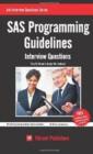 SAS Programming Guidelines : Interview Questions You'll Most Likely Be Asked - Book
