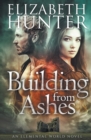 Building From Ashes : Elemental World Book One - Book