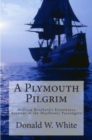 A Plymouth Pilgrim : William Bradford's Eyewitness Account of the Mayflower Passengers - Book