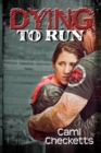 Dying to Run - Book