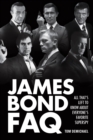 James Bond FAQ : All That's Left to Know About Everyone's Favorite Superspy - eBook