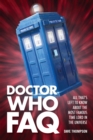 Doctor Who FAQ : All That's Left to Know About the Most Famous Time Lord in the Universe - eBook