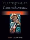 The Spirituality of Carlos Santana - Book