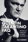Quentin Tarantino FAQ : Everything Left to Know About the Original Reservoir Dog - Book