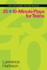 25 10-Minute Plays for Teens - Book