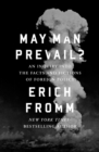 May Man Prevail? : An Inquiry into the Facts and Fictions of Foreign Policy - eBook