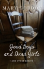 Good Boys and Dead Girls : and Other Essays - eBook