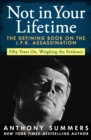 Not in Your Lifetime : The Defining Book on the J.F.K. Assassination - eBook