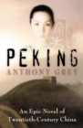 Peking : An Epic Novel of Twentieth-Century China - eBook