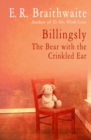 Billingsly : The Bear with the Crinkled Ear - eBook