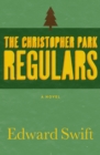The Christopher Park Regulars : A Novel - eBook