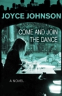 Come and Join the Dance : A Novel - eBook
