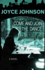 Come and Join the Dance : A Novel - Book