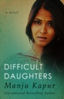 Difficult Daughters : A Novel - eBook