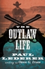 The Outlaw Life - eBook