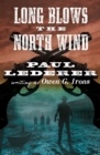 Long Blows the North Wind - eBook