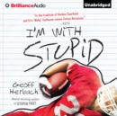 I'm With Stupid - eAudiobook